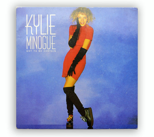 Kylie Minogue - Got To Be Certain 7" - UK
