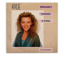 Load image into Gallery viewer, Kylie Minogue - Wouldn&#39;t Change A Thing 7&quot; Single - UK
