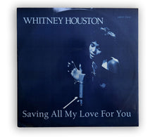 Load image into Gallery viewer, Whitney Houston - Saving All My Love For You 12&quot; - UK
