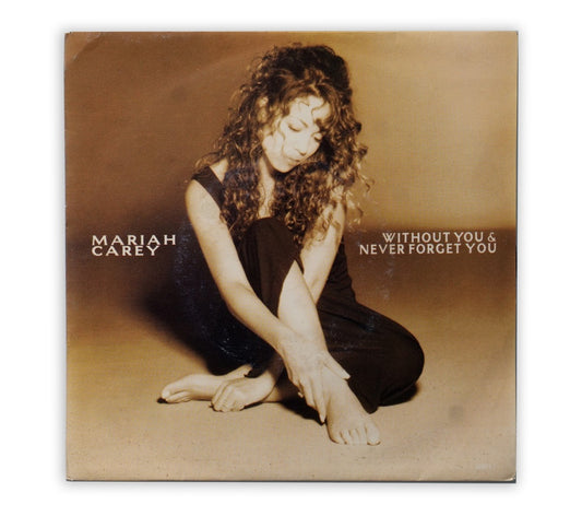 Mariah Carey - Without You & Never Forget You 7" Single - UK